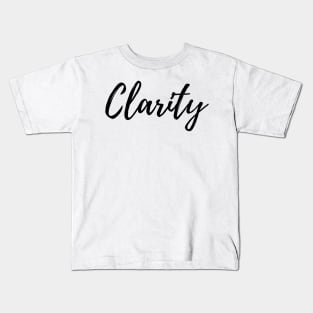 I can see clearly now - Clarity - Motivational Word Kids T-Shirt